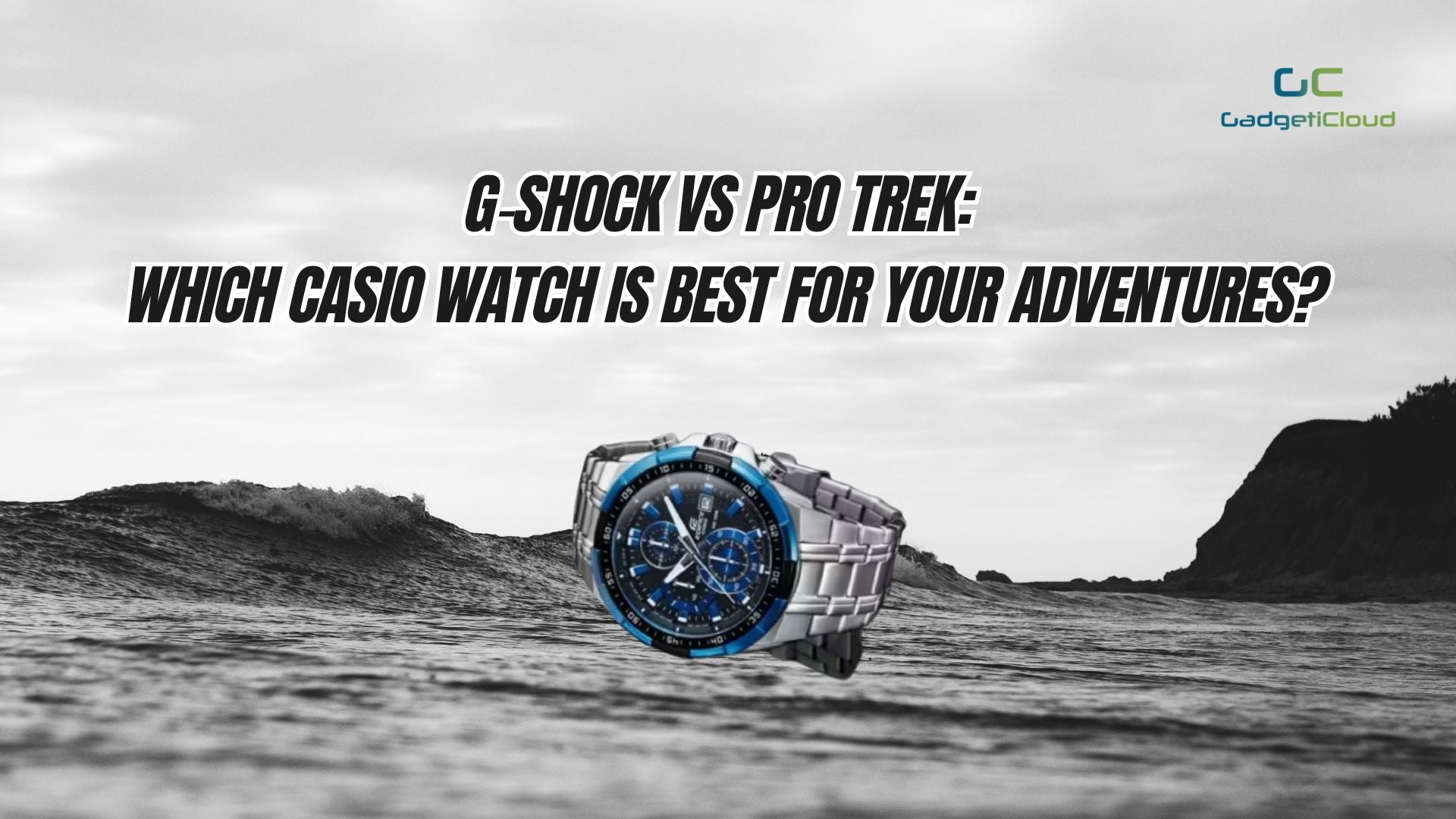 g-shock-vs-pro-trek-which-casio-watch-is-best-for-your-adventures