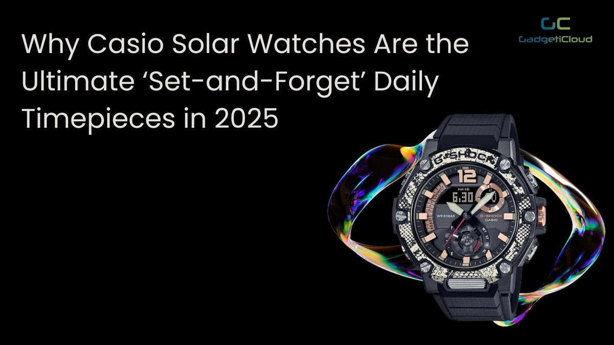  why-casio-solar-watches-are-the-ultimate-set-and-forget-daily-timepieces-in-2025